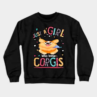 Just A Girl Who Loves Corgi (140) Crewneck Sweatshirt